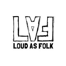 Loud as Folk | August 13, 2025
